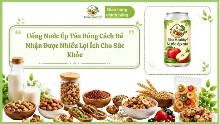 Uống Nước Ép Táo Đúng Cách Để Nhận Được Nhiều Lợi Ích Cho Sức Khỏe