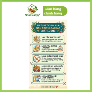 ngũ cốc 5 loại hạt chất lượng của Nhà Healthy với các tiêu chí về thành phần, hàm lượng protein, đường, hạt tự nhiên và bao bì sản phẩm.